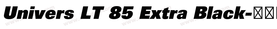 Univers LT 85 Extra Black字体转换